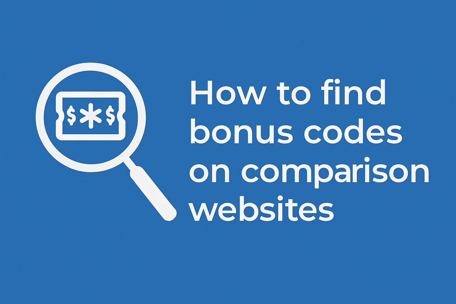 How to find bonus codes on comparison websites
